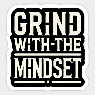 Motivational Quote, Grind with the Mindset, Success Sticker